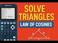 Write a Triangle Solver Program on the TI-84 Plus CE Law of Cosines Explained
