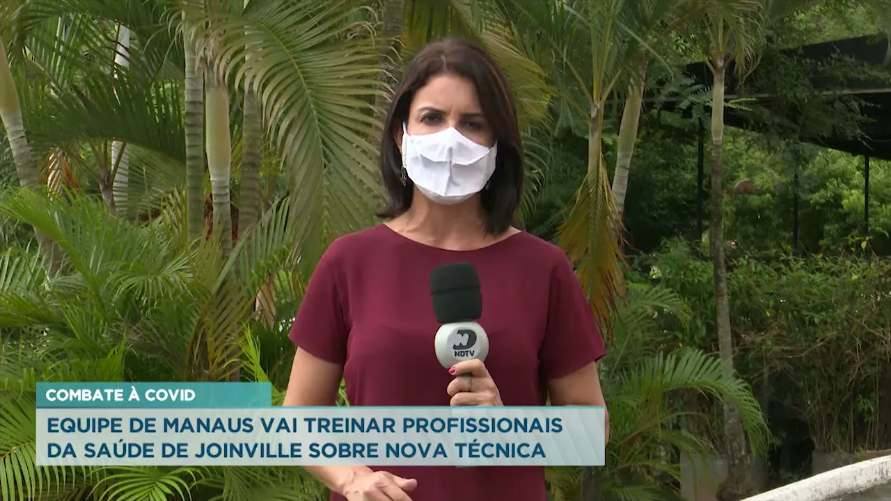 Reforço no combate à Covid: Equipe de Manaus vai treinar profissionais da saúde de Joinville