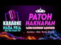 Download Lagu PATOH HAKHAPAN Karaoke Nada PRIA | Lagu Dangdut Lampung Apriana Cipt. Yanto Amora