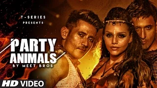 party animals video song meet bros poonam kay kyra dutt new song 2016 t series