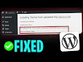 How to Fix WordPress Theme Upload Failure 2026