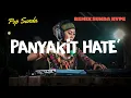 Lagu Panyakit Hate’ – DJ Remix Sunda Full Bass | Doel Sumbang Lagu Populer 2025