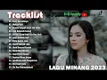 Download Lagu Lagu Minang Terbaru 2023 Full Album Terpopuler, Kintani, Cinto Apo Adonyo, Makan Hati