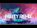 Lagu DJ PARTY DANCE 2026 🎉 Best Mashups \u0026 Remixes of Popular Hits | DJ Club Dance Mix Party 2026