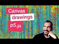 Canvas Drawings in P5