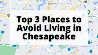 Top 3 Places to Avoid Living in Chesapeake Virginia
