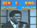 Ben E  King Spanish Harlem Lyrics