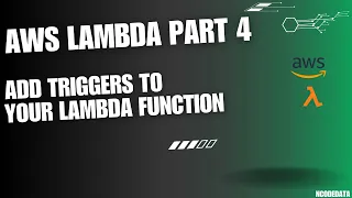 AWS Lambda Tutorial Series Part 4 How to add triggers to Lambda Functions