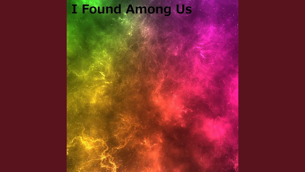 I Found Among Us (Speed Up Remix) I Found Among Us (Speed Up Remix)