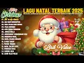 Lagu Lagu Natal Terbaru 2025/2026 || Lagu Natal Paling Dicari \