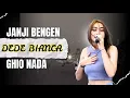 Download Lagu JANJI BENGEN  ll DEDE BIANCA - The Prince  Of Pantura Music Ghio Nda -LIve Babakan kidul