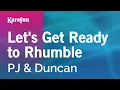 Download Lagu Let's Get Ready to Rhumble - PJ \u0026 Duncan | Karaoke Version | KaraFun
