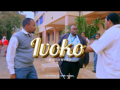 Video Thumbnail: JUSTUS MYELLO - IVOKO (OFFICIAL VIDEO)