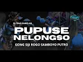 Download Lagu DJ TRAP GAMELAN PUPUSE NELONGSO GONG SIJI ROGO DJ NITNOT (cover)
