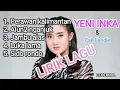 Download Lagu Yeni Inka LIRIK LAGU - PERAWAN KALIMANTAN, ALUN2 NGANJUK, JAMBU ALAS, LUKA LAMA, SIDO RONDO