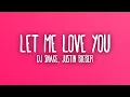 Lagu DJ Snake - Let Me Love You ft. Justin Bieber (Sub. Español + Lyrics)