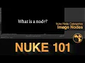 Nuke 4 beginners - Post Series Chapter 2 Episode 1 l Nuke Node Categories