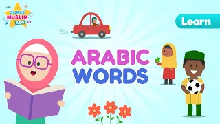 learn arabic words with little muslim kids 10 fun words phonics animated vocals only