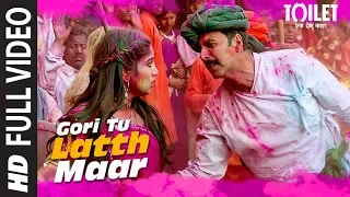 Download Gori Tu Latth Maar Full Video | Toilet- Ek Prem Katha | Akshay Kumar Bhumi Pednekar Sonu N Palak M MP3