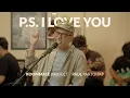 Download Lagu See You On Wednesday | Paul Partohap - P.S. I Love You - Live Session