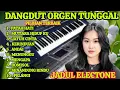 Lagu DANGDUT ORGEN TUNGGAL FULL ALBUM TERLARIS🎹🎹 KOLEKSI LAGU PILIHAN TERBAIK👍💯 ENAK BANGET