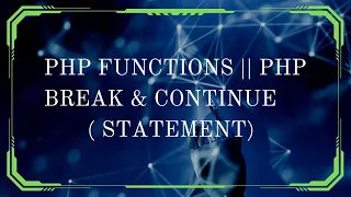 PHP Function Break Continue Boost Your Coding Skills