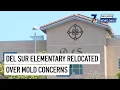 Del Sur Elementary relocated over mold concerns San Diego News Daily