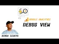 Cara Menggunakan DebugView di Google Analytics 4