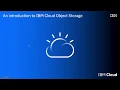 IBM Cloud Foundation Skills Series - Introduction to Cloud Object Storage