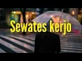 Download Lagu #sewateskerjo #happyasmara #music                            happy asmara-sewates kerjo(lirik music)