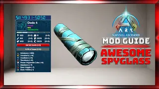 ARK MOD GUIDE ALL INFO Before Taming Awesome Spyglass Tutorial Guide ARK Survival Ascended