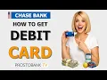How to Get a Chase Debit Card Apply Track Activate Replace