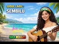 Lagu ELLA SEMBILU – COVER-versie SKA REGGAE | Beach Shades Casual muziek 2026