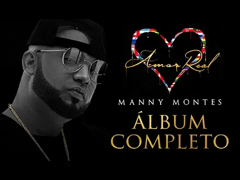 Download MP3 Manny Montes - Álbum Completo - Amor Real