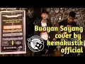 Download Lagu BUAYAN SAYANG - VICKY KOGA ( LIVE COVER KEMAKUSTIK)