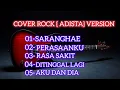 Lagu Lagu Terbaik Adista Versi Rock 2025 – Aransemen Baru Lebih Enerjik \u0026 Powerful!