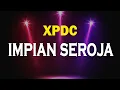 Download Lagu XPDC - Impian Seroja  (Official Lyric Video)