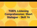 Download Lagu TOEFL Listening Comprehension: Short Dialogue - Skill 16