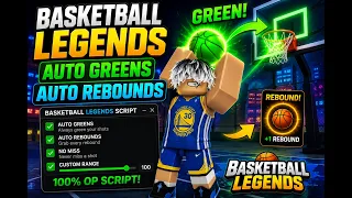 Basketball Legends Auto Green And Auto Rebound And More Script WORKS ON SOLARA EXECUTOR