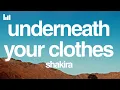 Download Lagu Shakira - Underneath Your Clothes (Lyrics)
