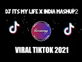 DJ ITS MY LIFE LA LA LA LA X INDIA MASHUP 2 REMIX TERBARU FULL BASS 2021