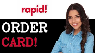 How To Order A New Rapid Pay Card 2025