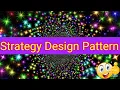 Design Pattern Part 2 - Strategy Pattern