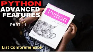 Python Advanced Features You Should Learn Part 1 - List Comprehension