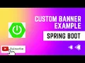 Spring Boot - Custom Banner example how to change spring boot banner