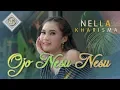 Download Lagu Nella Kharisma - Ojo Nesu Nesu (Official Music Video)