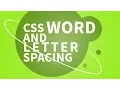 CSS Word and Letter Spacing Quick and Easy Tutorial