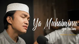 YA MUHAIMINU YA SALAM – Dengarkan Saat Hati Butuh Ketenangan - Sholawat Akustik | Santri Njoso