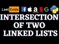 Intersection Of Two Linked Lists Leetcode Python Solution Python