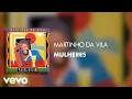 Download Lagu Martinho Da Vila - Mulheres (Áudio Oficial)